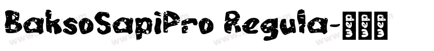 BaksoSapiPro Regula字体转换